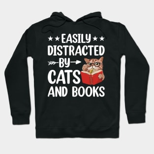 Easily Distracted by Cats and Books Funny Cat Lover Hoodie